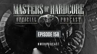 Official Masters of Hardcore Podcast 158 by Tears of Fury