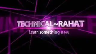 Channel intro /technical Rahat /Rahat hussain