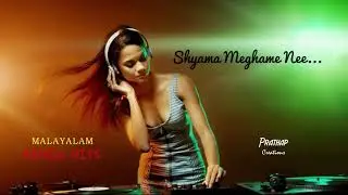 Shyama Meghame Nee Remix :::REMIX::: Malayalam Super Hit Song