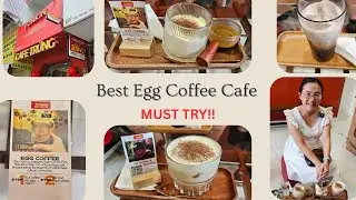 Tonkin Coffee: Best Egg Coffee I have had! Must Try
