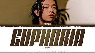 keshi 'Euphoria' Lyrics (케시 Euphoria 가사) [Color Coded_Eng] | ShadowByYoongi