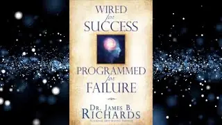 WIRED FOR SUCCESS - Dr.Jim Richards (audiobook sample)