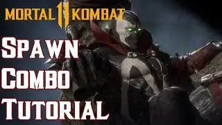 Spawn Combo Tutorial - Basic Combos, Setups and Thoughts