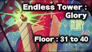 [ Battle Trial ] Endless Tower : Glory Event | Floor 31 to 40 | ZZZ 2.1 | Zenless Zone Zero