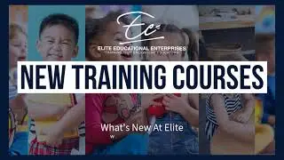 You Asked, We Delivered! New Trainings Now Available at Elite