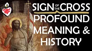 Sign of the Cross : Profound Meaning & History #Jesus