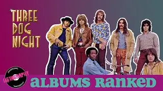 Three Dog Night Albums Ranked From Worst to Best