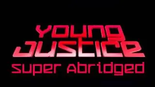 Young Justice Super Abridged : Halloween Special 2019