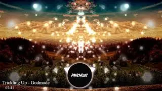 Trickling Up - Godmode