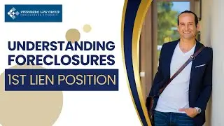 Understanding Foreclosures: 1st Lien Position