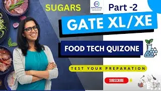 GATE Food Technology Quiz Part 2 | XL & XE Practice | GatewithKKS