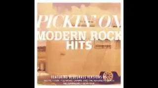 Somebody That I Used To Know (Bluegrass Tribute To Gotye) - Pickin' On Modern Rock Hits