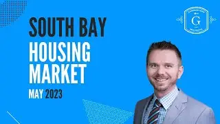 South Bay Los Angeles Real Estate Housing Update May 2023