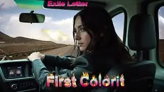 First Colorit - Exile Letter #dance #love #music #poprock #popmusic
