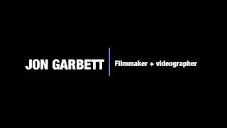 Jon Garbett showreel | Filmmaker + Videographer | London