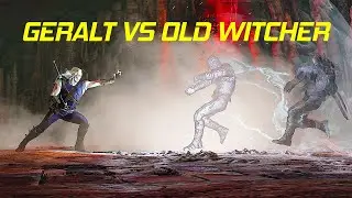 Geralt of Rivia vs Old Witcher Reinald (300 years old)