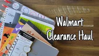 Walmart Planner Haul | Back-to-School Clearance Items