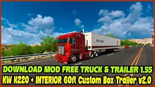ATS 1.55||DOWNLOAD MOD FREE TRUCK  KW K220 + SCS 60ft Custom Box Trailer v2.0