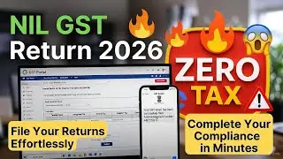 #Tech_Video: कोई सेल नहीं? Nil GST Return फाइल करो आसानी से! 2026 लेटेस्ट अपडेट 🚀 | Zero Tax Return
