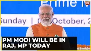 PM Narendra Modi Will Be In Rajasthan & Madhya Pradesh Today For Election Campaign