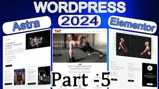 How to make FREE WordPress Website [2024 Update] Fitness Gym Website -Part 5 | WordPress & Elementor