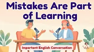 Mistakes Are Your Secret Weapon | Speak English With Confidence | Mrs. English Podcast