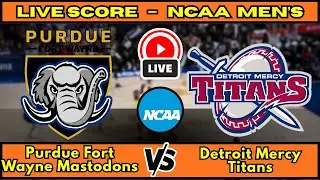 🔴 Purdue Fort Wayne Mastodons vs Detroit Mercy Titans | NCAA Men&rsquo;s Basketball Live Score December 14
