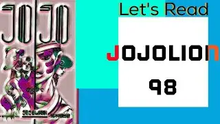 Let's Read Jojolion: Chapter 98 - Tohru, Joshuu, and a Whole Lotta Do DO's