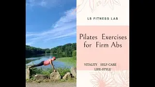 Pilates Exercises for a Firm Core