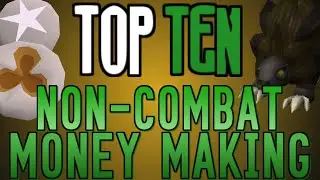Top 10: Non-Combat Money Making Methods! [Runescape 2014]