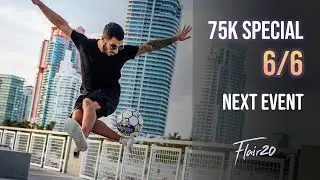 Next Event - Football Freestyle 2020 | 75K Subscriber Special (6/6)