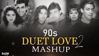 90s Duet Love Mashup 2 | Love Song | Non - stop music | Freaking Boys | Zayn Mashup