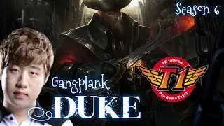 SKT T1 Duke GANGPLANK Top vs Quinn - Patch 6.3 KR | League of Legends