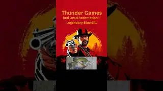 Red Dead Redemption II Legendary Blue Gill #thundergames #bluegill #shorts