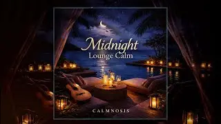 Smooth Jazz Chillout 🌙 Luxury Ocean Lounge to Unwind the Mind