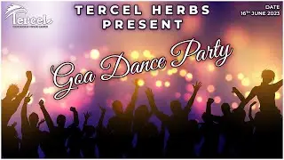 TercelHerbs | Goa Dance Party |