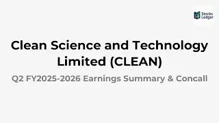 Clean Science and Technology Limited (CLEAN) Earnings Conference call for Q2 FY2025-2026