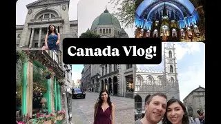 Canada Vlog! Exploring Montreal!