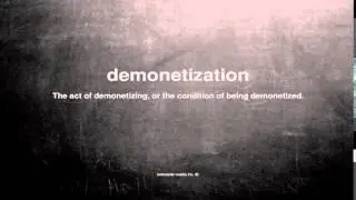 What does demonetization mean