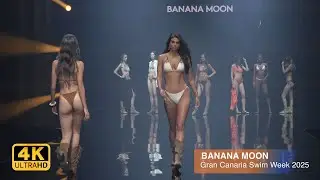Spain] BANANA MOON Swimwear Full Show Sun-kissed Vibes | Gran Canaria Swim Week 2025 by MODA C&Aacute;LIDA