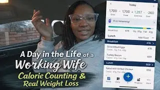 A Day in the Life of a Working Wife | Calorie Counting & Real Weight Loss
