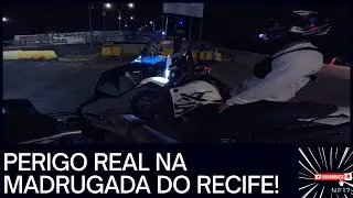 PERIGO NA MADRUGADA! MOTOVLOG RAIZ NAS RUAS DO RECIFE!