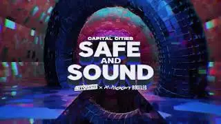 Capital Cities - Safe And Sound (Artbasses & Dj X-Meen Bootleg)