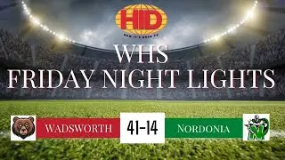 HID TV Productions: 2022 WHS Friday Night Lights - WHS Football vst Nordonia