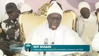 [🛑 LIVE ]: Nisfu Cha'baan - Célébration de la naissance de Seydina Limamou Lahi Al-Mahdi (PSL)