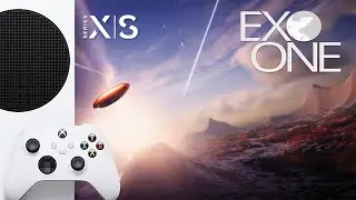 EXO ONE - Начало игры. Геймплей. Xbox Series S - 1080p 60fps