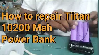 10200 Mah Power Bank ,how to repair Tiitan 10200 Mah Power Bank,power bank 10200 mah@tecnicalswitch