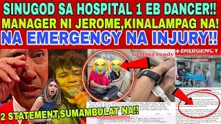 BiNiGLA LAHAT😭SINUGOD SA HOSPITAL EMERGENCY ANG 1 EB DANCER DAHIL DITO❗HANDLER,NI JEROME,KINALAMPAG❗