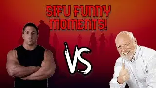 Sifu Funny Moments