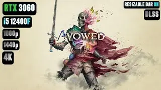Avowed RTX 3060 FPS TEST | RTX 3060 & i5 12400F Benchmark 1080p/1440p/4K